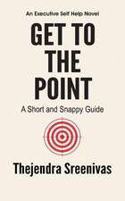 Get to the Point! - A Short and Snappy Guide