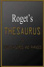 Roget's Thesaurus of English Words and Phrases