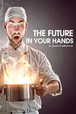 The Future in Your Hands