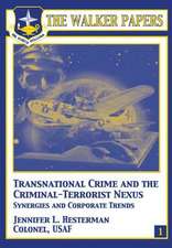 Transnational Crime and the Criminal-Terrorist Nexus - Synergies and Corporate Trends