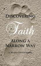 Discovering Faith Along a Narrow Way