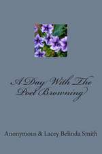 A Day with the Poet Browning