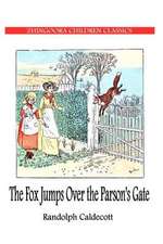 The Fox Jumps Over the Parson?s Gate