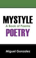 Mystyle Poetry: A Book of Poems