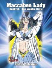 Maccabee Lady: Hatikvah - The Graphic Novel