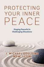 Protecting Your Inner Peace: Staying Peaceful in Challenging Situations