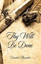 Thy Will Be Done