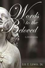 Words to the Beloved: A Devotional