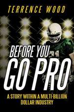 Before You Go Pro