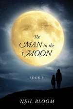 The Man in the Moon: Book 1