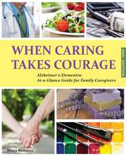 When Caring Takes Courage - Alzheimer's/Dementia