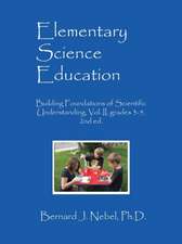 Elementary Science Education: Building Foundations of Scientific Understanding, Vol. II, Grades 3-5, 2nd Ed.