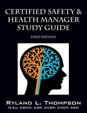 Certified Safety & Health Manager Study Guide First Edition