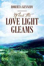 Where the Love Light Gleams