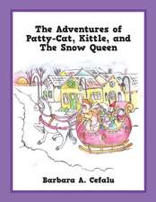 The Adventures of Patty-Cat, Kittle, and the Snow Queen