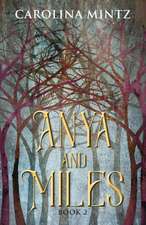 Anya and Miles