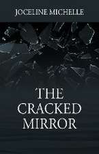 The Cracked Mirror