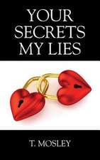 Your Secrets My Lies