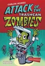 Carlos Gomez: Rise of the Trashcan Zombies (Carlos Gomez 2)