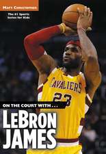 On the Court with...LeBron James