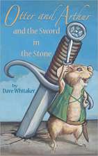 Otter and Arthur and the Sword in the Stone: Fun, Informative, and Step-By-Step Lesson Guide, Beginner & Intermediate Levels (Book & Streaming Videos) (Steeplechas