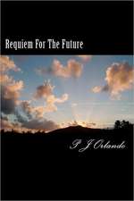 Requiem for the Future: A Complete Literature and Grammar Unit for Grades 4-8