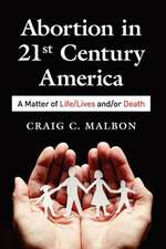 Abortion in 21st Century America