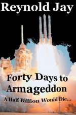 Forty Days to Armageddon: A Watchdogg Novel