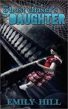 The Ghost Chaser's Daughter: King James Version