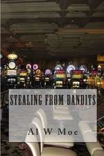 Stealing from Bandits: Family by Choice