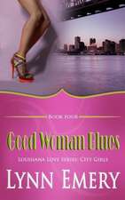 Good Woman Blues: City Girls