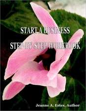 Start a Business Step-By-Step Workbook