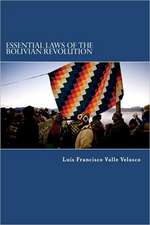 Essential Laws of the Bolivian Revolution: My Reflections