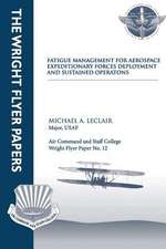 Fatigue Management for Aerospace Expeditionary Forces Deployment and Sustained Operations