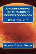 Understanding Ibn Khaldun in Modern Sociology