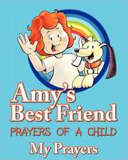 Amy's Best Friend, Prayers of a Child: My Prayers