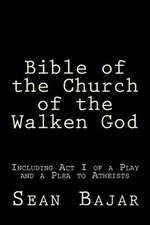 Bible of the Church of the Walken God