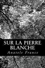 Sur La Pierre Blanche