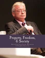 Property, Freedom, & Society