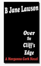 Over the Cliff's Edge: A Morganna Cork Novel