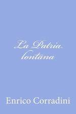 La Patria Lontana