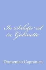 In Salotto Ed in Gabinetto