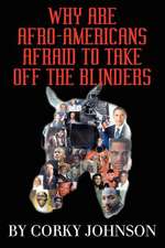 Why Are Afro-Americans Afraid to Take Off the Blinders