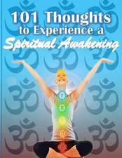 101 Thoughts to Experience a Spiritual Awakening