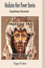 Medicine Men - Power Stories