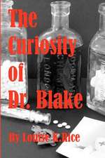 The Curiosity of Dr. Blake