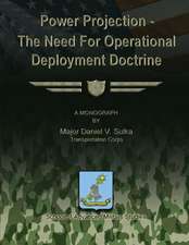 Power Projection - The Need for Operational Deployment Doctrine