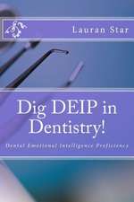 Dig Deip in Dentistry!