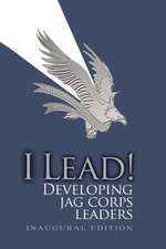 I Lead! Developing Jag Corps Leaders