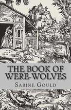 The Book of Were-Wolves